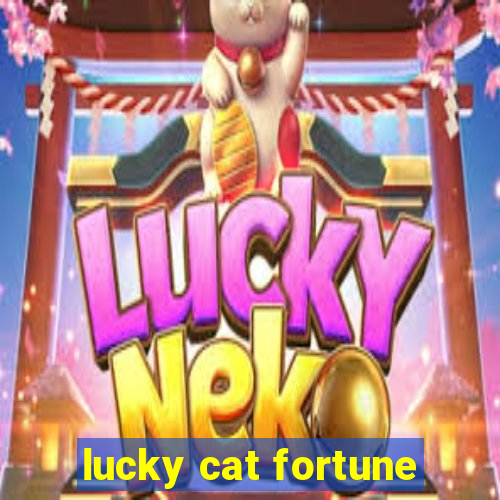 lucky cat fortune